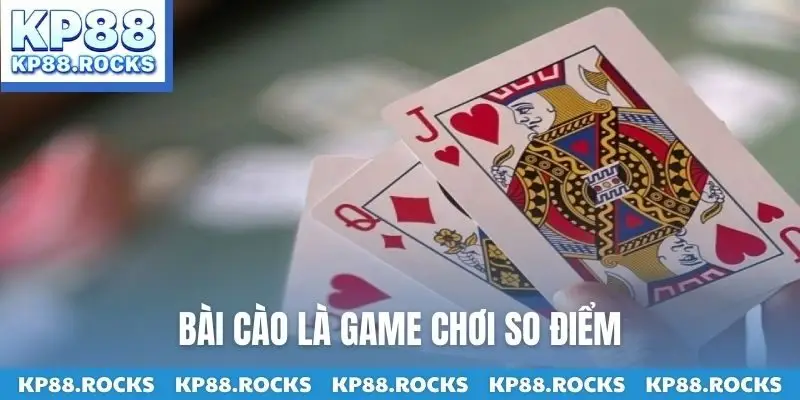 Bài cào là game chơi so điểm