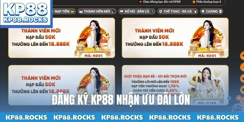 Đăng ký KP88 nhận ưu đãi lớn