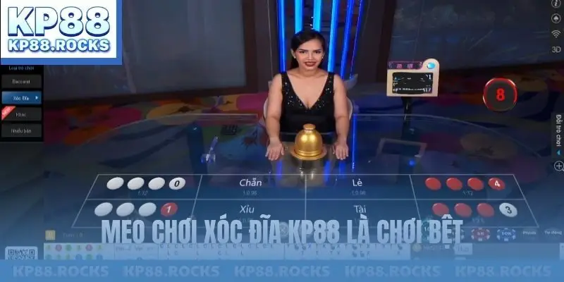 Mẹo chơi xóc đĩa KP88 là chơi bệt