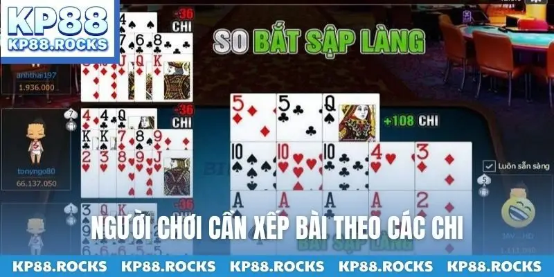 Người chơi cần xếp bài theo các chi