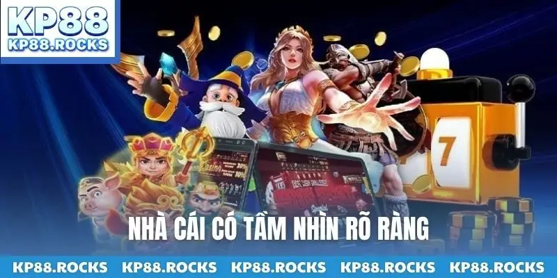 Nhà cái có tầm nhìn rõ ràng