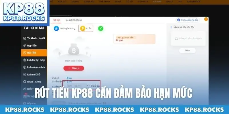 Rút tiền KP88 cần đảm bảo hạn mức