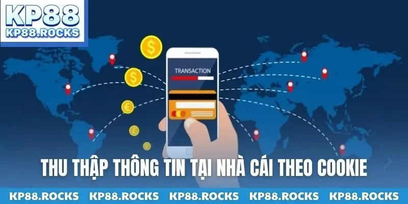 Thu thập thông tin tại nhà cái theo Cookie